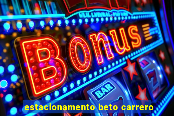 estacionamento beto carrero